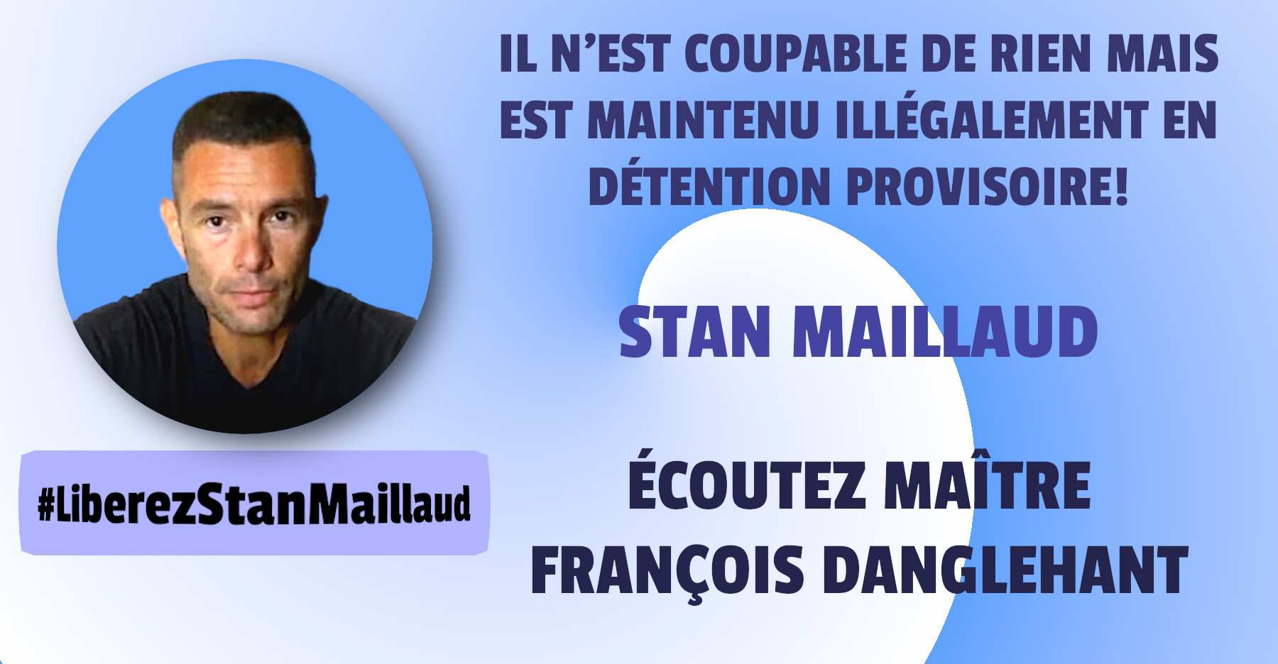 Stan Maillaud, illégalement en prison!!
