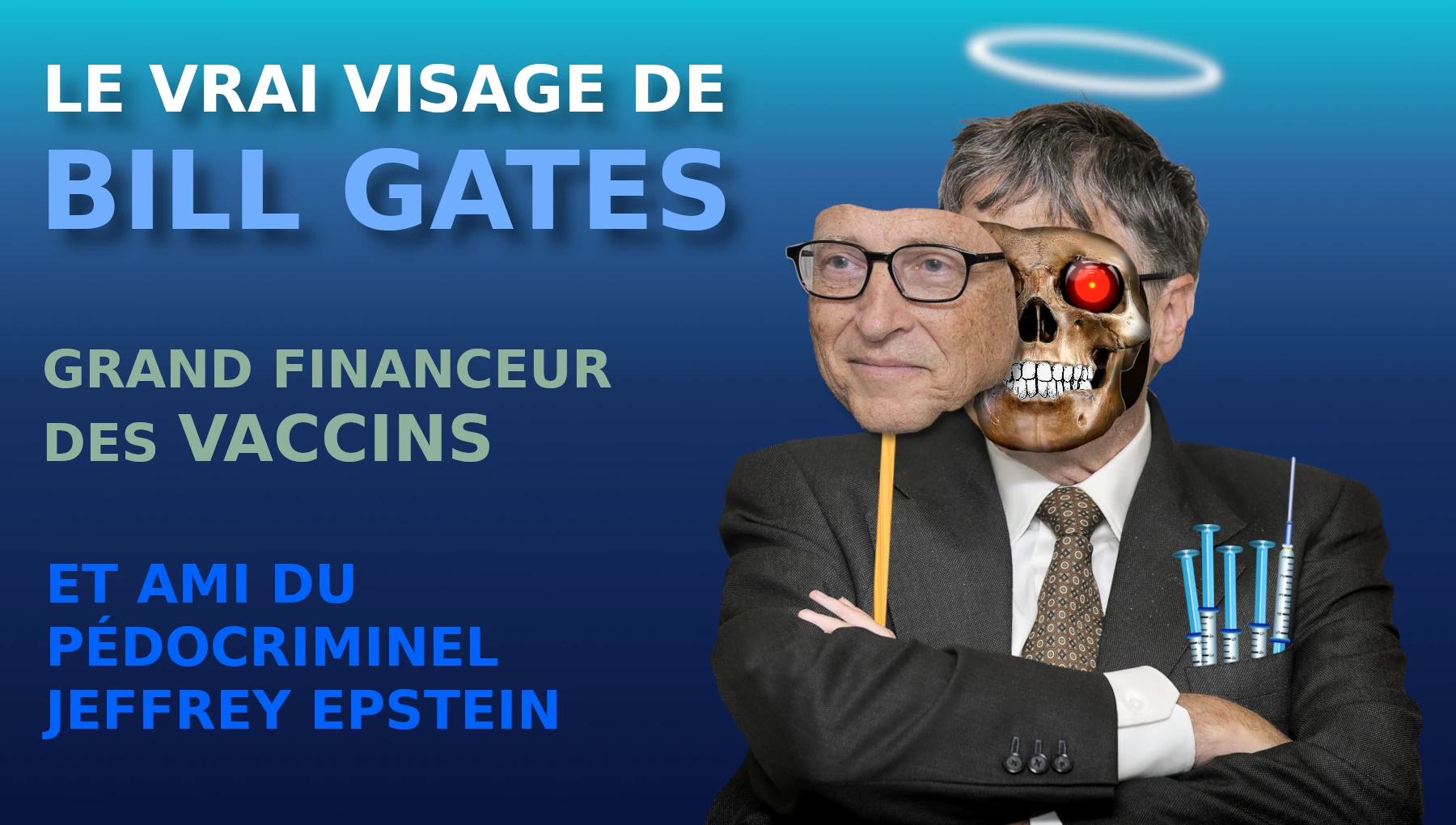 Le vrai visage de Bill Gates, vaccinateur en série.