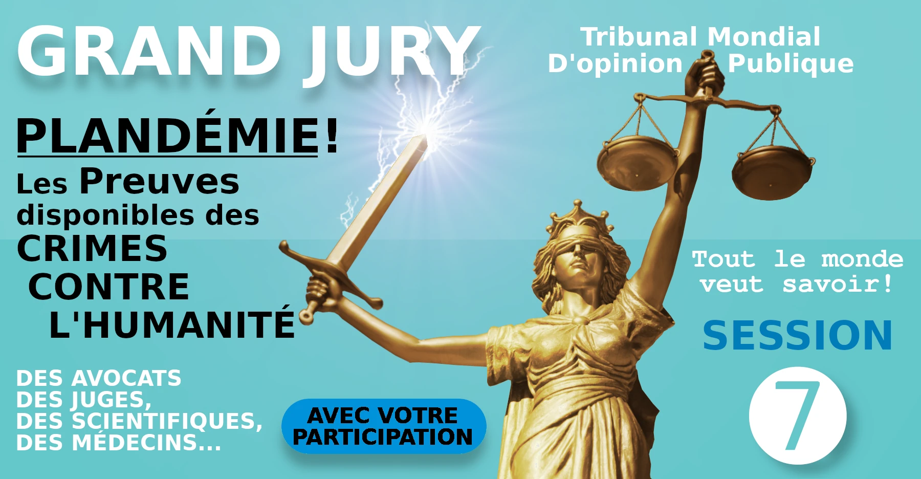 GRAND JURY - 7 - TOTALITARISME & PROPAGANDE. JUSTICE ENSEMBLE!